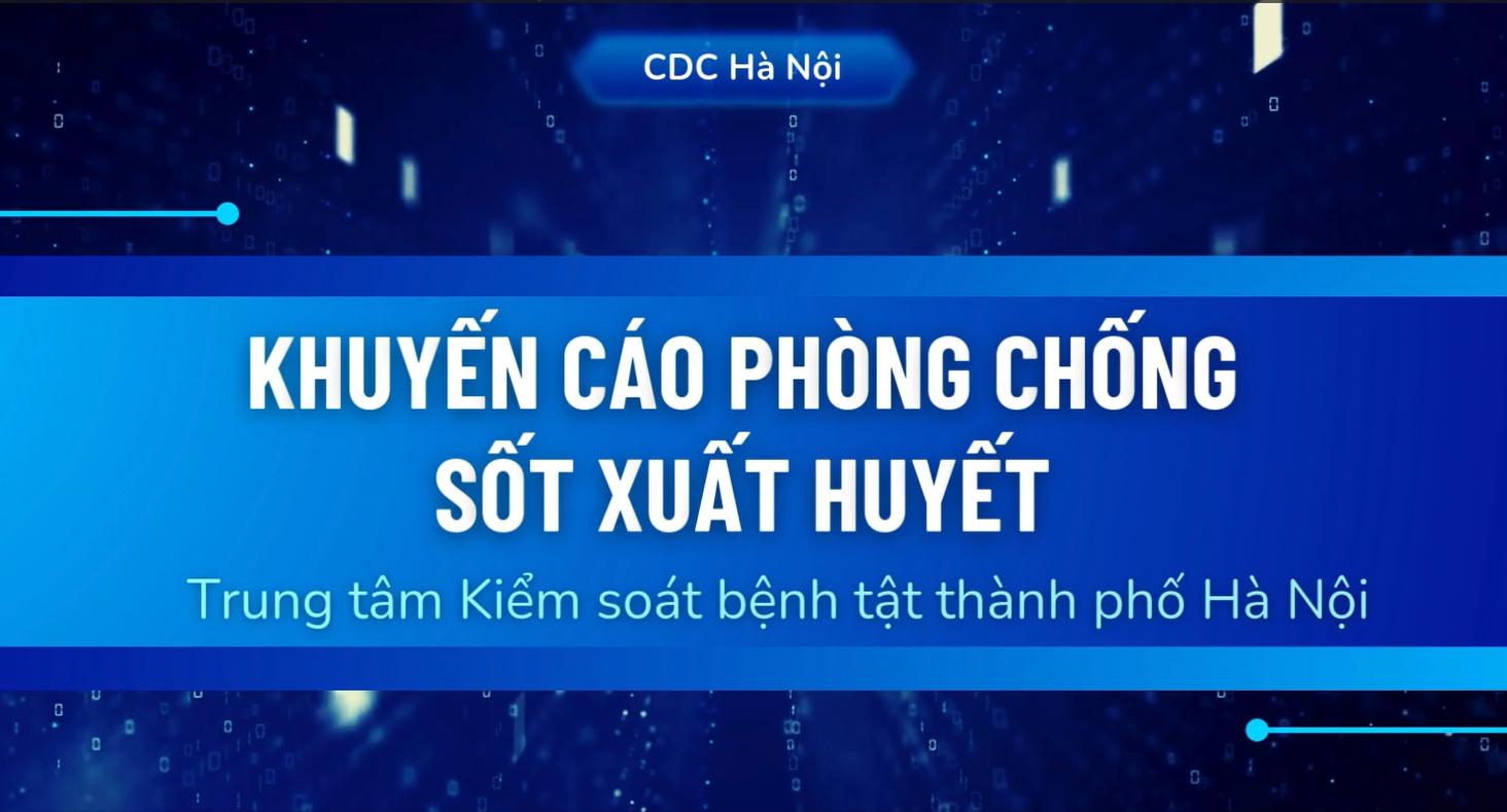 Khuyến cáo phòng chống dịch bệnh sốt xuất huyết